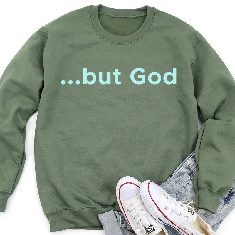 But God Sweatshirt