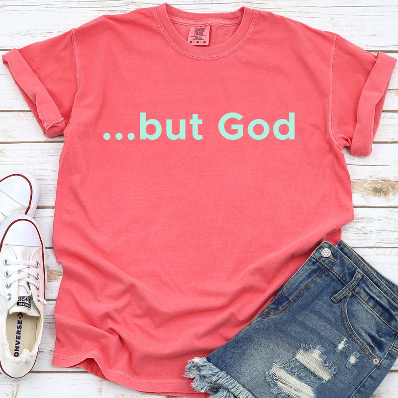 But God - Comfort Colors Tee