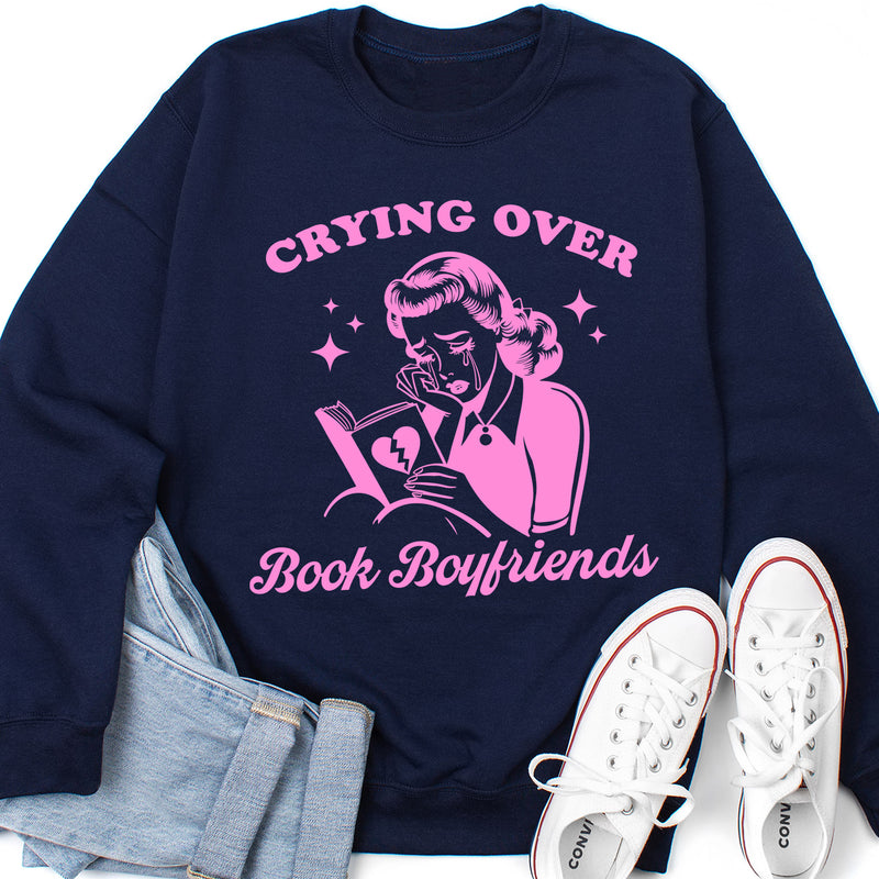 Crying Over Book Boyfriends Sweatshirt