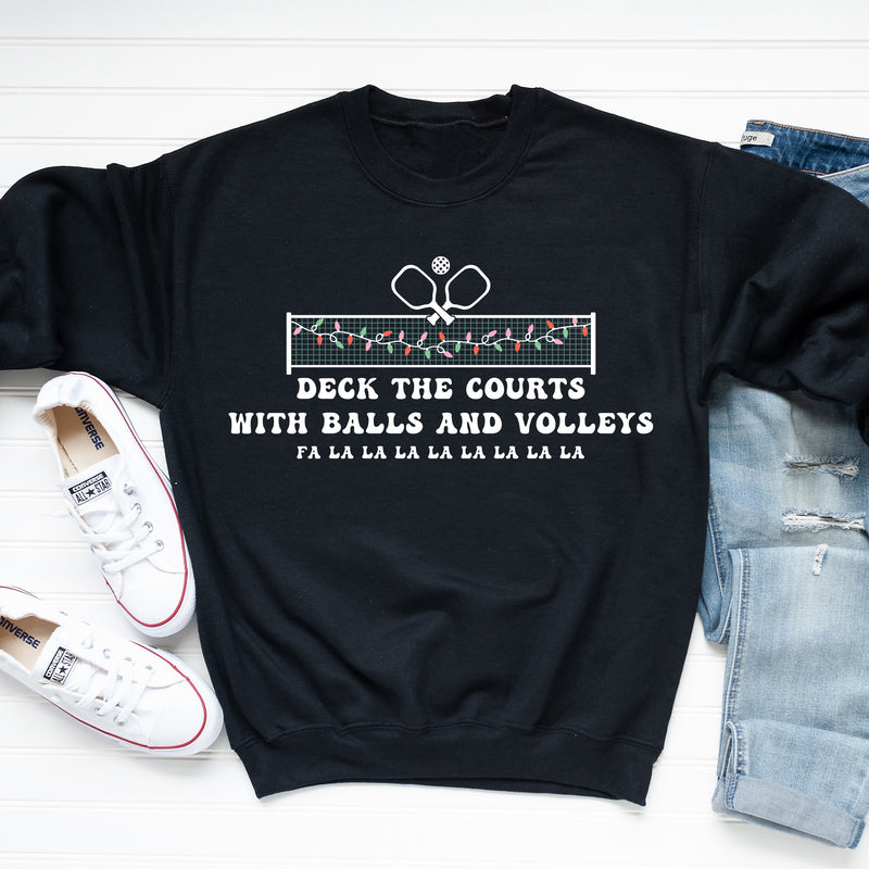 Deck the Courts with Balls & Volleys Pickleball Sweatshirt