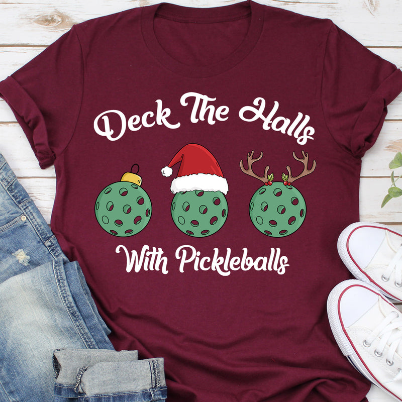 Deck The Halls With Pickleballs Christmas Tee