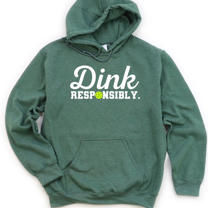 Dink Responsibly Pickleball Hoodie