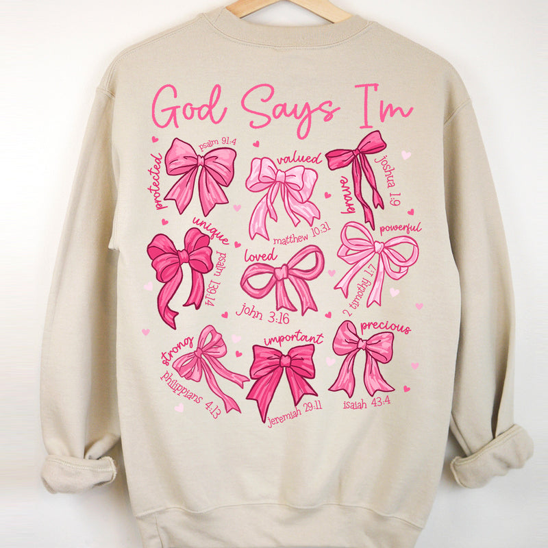 God Says I am... Scripture & Bow Sweatshirt