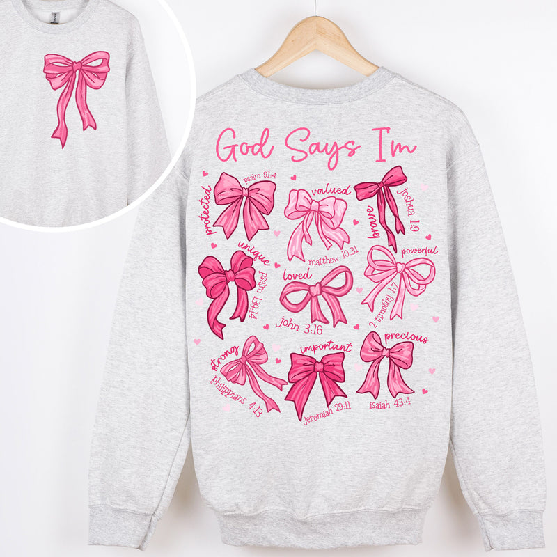 God Says I am... Scripture & Bow Sweatshirt