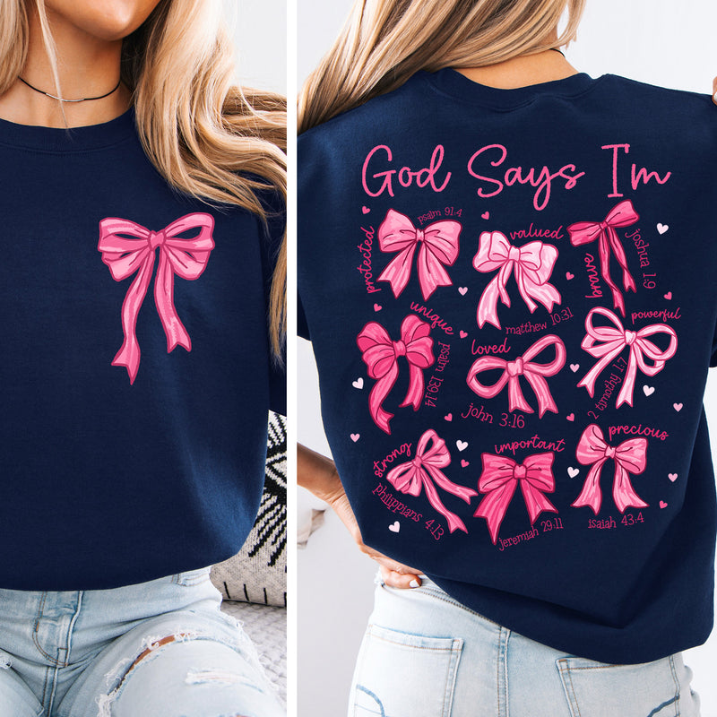 God Says I am... Scripture & Bow Sweatshirt