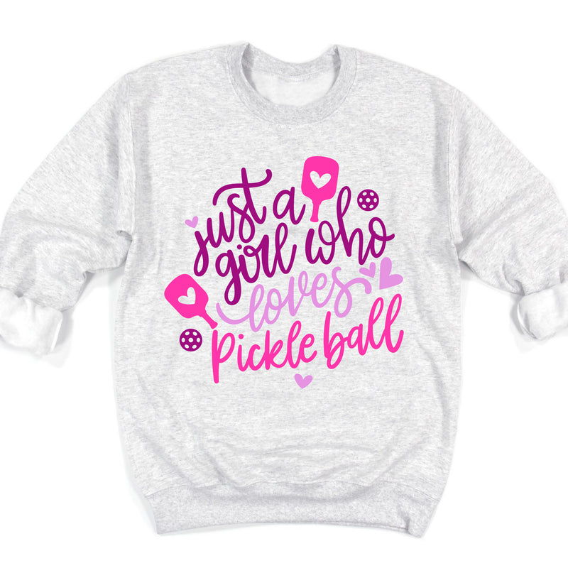 Just A Girl Who Loves Pickleball Sweatshirt