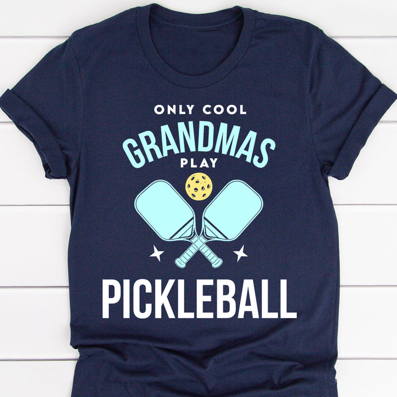 Only Cool Grandmas Play Pickleball Tee