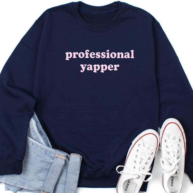 Professional Yapper Sweatshirt