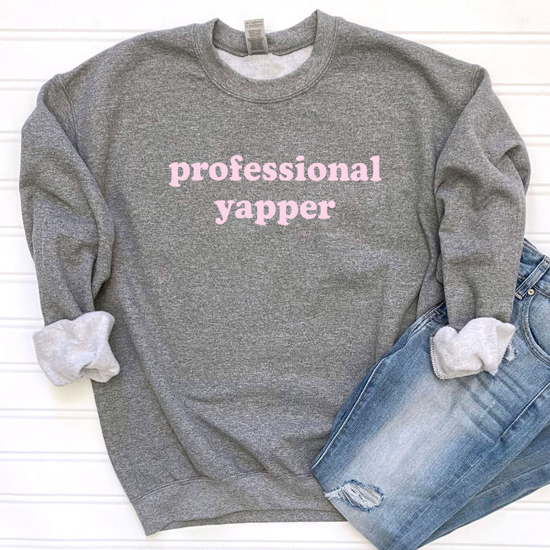 Professional Yapper Sweatshirt