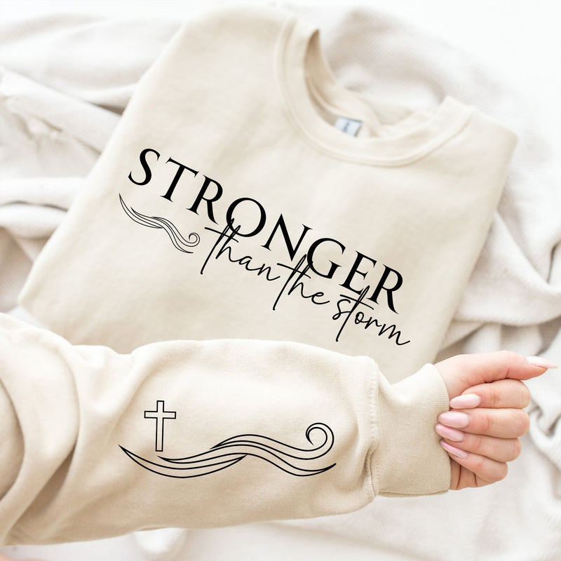 Stronger Than The Storm Sweatshirt